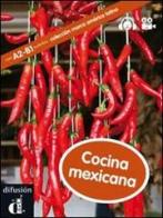 Cocina mexicana. Marca America latina. Ediz. Italia. Con DVD di Miryam Audiffred edito da Difusion