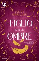 Il figlio delle ombre di Juliet Marillier edito da Mondadori