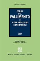 Codice del fallimento e altre procedure concorsuali 2007 edito da Giuffrè