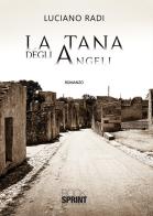 La tana degli angeli di Luciano Radi edito da Booksprint