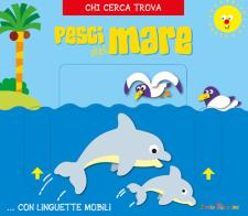 Pesci dei mari Chi cerca trova edito da Edizioni del Baldo