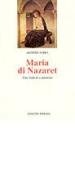 Maria di Nazaret. Una fede in cammino di Aristide M. Serra edito da Paoline Editoriale Libri
