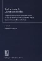 Studi in onore di Laura Picchio Forlati. Ediz. italiana, inglese, francese e tedesca edito da Giappichelli