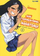 Non tormentarmi, Nagatoro! vol.3 di Nanashi edito da Edizioni BD