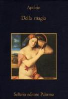 Della magia di Apuleio edito da Sellerio Editore Palermo