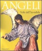 Angeli. Volti dell'invisibile. Catalogo della mostra (Illegio, 24 aprile-3 ottobre 2010) edito da Allemandi