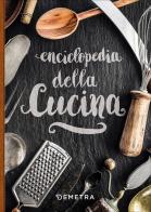Enciclopedia della cucina edito da Demetra