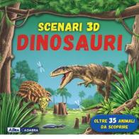 Dinosauri. Scenari 3D. Libro pop-up edito da ABraCadabra