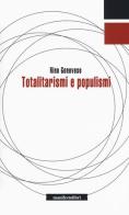 Totalitarismi e populismi di Rino Genovese edito da Manifestolibri