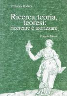 Ricerca teoria teoresi. Ricercare è teorizzare di Stefano Stanca edito da Congedo