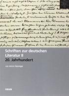 Schriften zur Deutschen Literatur des 20. Jahrhunderts. Mit einem Amhang zur europäischen und amerikanischen Literatur di Anton Reininger edito da Forum Edizioni