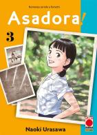Asadora! vol.3 di Naoki Urasawa edito da Panini Comics