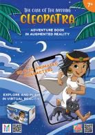 The case of the missing Cleopatra. Adventure book in augmented and virtual reality. Con gadget di Kaitlin Fritz edito da Ar Market