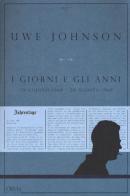 I giorni e gli anni (20 giugno 1968-20 agosto 1968) di Uwe Johnson edito da L'orma