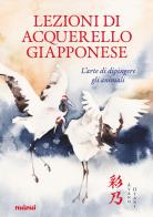 Lezioni di acquerello giapponese. Dipingere animali di Ayano Otani edito da Nuinui