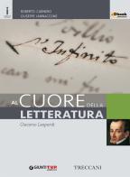 Cuore della letteratura. Leopardi. Per le Scuole superiori. Con e-book. Con espansione online edito da Giunti T.V.P.