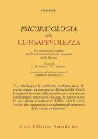 Psicopatologia della consapevolezza. Un manoscritto inedito studiato e commentato da terapeuti della Gestalt di Fritz Perls edito da Astrolabio Ubaldini