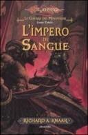 L' impero di sangue. Le guerre dei minotauri. DragonLance vol.3 di Richard A. Knaak edito da Armenia