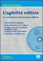 L' agibilità edilizia. La conclusione del processo edilizio. Con CD-ROM di Paola Minetti, Guiseppe Laurà edito da Maggioli Editore