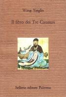 Il libro dei tre caratteri di Ying-Lin Wang edito da Sellerio Editore Palermo