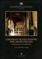 Strumenti di valutazione per i musei italiani. Esperienze a confronto edito da Gangemi Editore