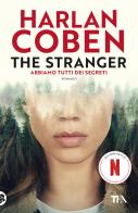 The stranger di Harlan Coben edito da TEA