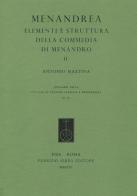 Menandrea. Elementi e strutture della commedia di Menandro vol.2 di Antonio Martina edito da Fabrizio Serra Editore