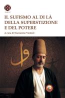 Il sufismo al di là della superstizione e del potere edito da Tipheret