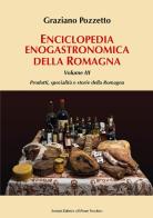 Enciclopedia gastronomica della Romagna vol.3 di Graziano Pozzetto edito da Il Ponte Vecchio