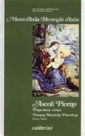 Ascoli Piceno. Pinacoteca civica. Disegni, maioliche, porcellane di Stefano Papetti edito da Calderini