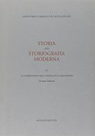 Storia della storiografia moderna vol.3 di Gioacchino Gargallo di Castel Lentini edito da Bulzoni