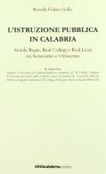 L' istruzione pubblica in Calabria di Rossella Folino Gallo edito da Città Calabria