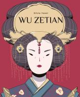 Wu Zetian. Vita di Wu Zetian di Lorenza Tonani edito da Hop!