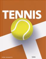 Tennis di Cédric Rouquette edito da Topic