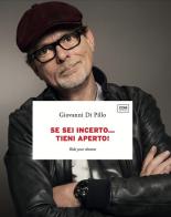 Se sei incerto... tieni aperto! di Giovanni Di Pillo edito da CdM Edizioni