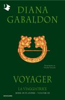 La viaggiatrice. Outlander vol. 3 di Diana Gabaldon edito da Mondadori