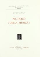 Plutarco: «Della musica» di Leopoldo Gamberini edito da Olschki