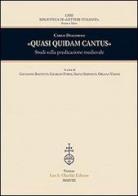 «Quasi quidam cantus». Studi sulla predicazione medievale di Carlo Delcorno edito da Olschki