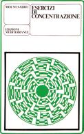 Esercizi di concentrazione di Mouni Sadhu edito da Edizioni Mediterranee