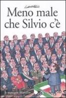 Meno male che Silvio c'è di Emilio Giannelli edito da Marsilio