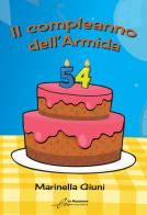 Il compleanno dell'Armida di Marinella Giuni edito da Le Mezzelane Casa Editrice