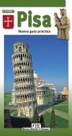 Pisa. Nueva guía practica di Claudio Pescio edito da Bonechi