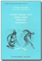 Attività produttive, popolazioni, territori, geografia di Roberto Bernardi, E. Gamberoni edito da Pàtron