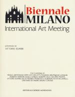 Biennale Milano. International Art Meeting. Ediz. a colori edito da Editoriale Giorgio Mondadori