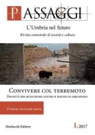 Passaggi. L'Umbria nel futuro. Rivista semestrale di società e cultura (2017) vol.1 edito da Morlacchi