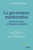 La governance meritocratica. Storie di talento e d'impresa sostenibile edito da Guerini e Associati