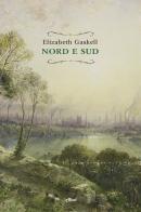 Nord e sud di Elizabeth Gaskell edito da Elliot