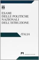 Esami delle politiche nazionali dell'istruzione. Italia edito da Armando Editore