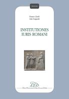 Institutiones iuris romani di Franco Gnoli, Iole Fargnoli edito da LED Edizioni Universitarie