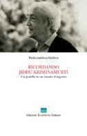 Ricordando Jiddu Krishnamurti. Un gioiello su un vassoio d'argento di Padmanabhan Krishna edito da Edizioni Teosofiche Italiane